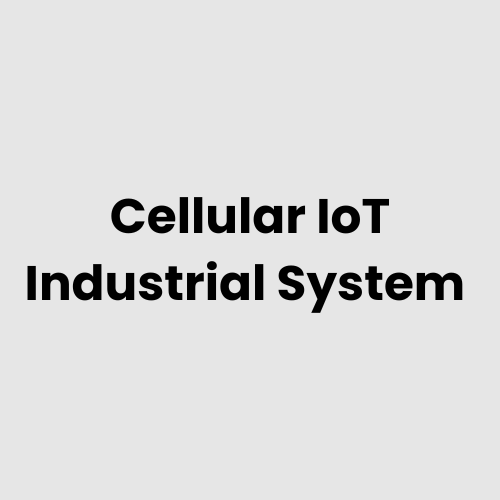 Cellular IoT Industrial System