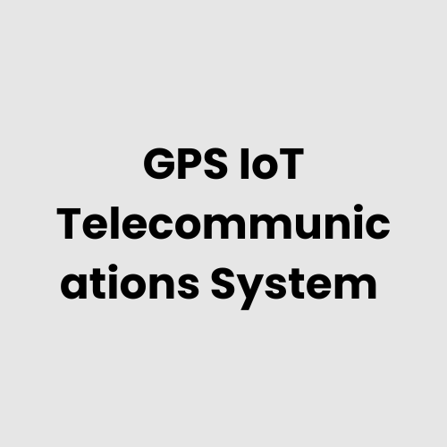 GPS IoT Telecommunications System