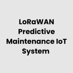 LoRaWAN Predictive Maintenance IoT System