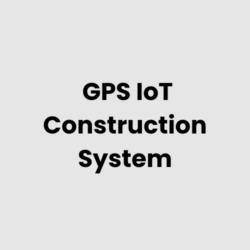 GPS IoT Construction System