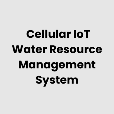 4.-Cellular-IoT-Water-Resource-Management-System.png Cellular IoT Water Resource Management System