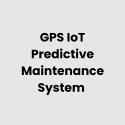 GPS IoT Predictive Maintenance System