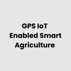 GPS IoT Enabled Smart Agriculture