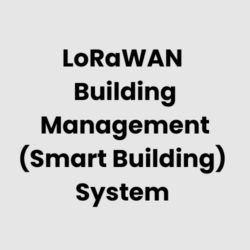 LoRaWAN Building Management (Smart Building) System