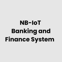 NB-IoT Banking and Finance System