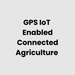 GPS IoT Enabled Connected Agriculture