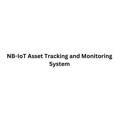 NB-IoT-Asset-Tracking-and-Monitoring-System.png NB-IoT Asset Tracking and Monitoring System